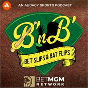 Podcast Bet Slips And Bat Flips