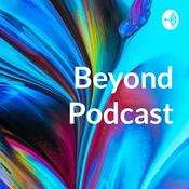 Podcast Beyond Podcast