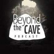 Podcast Beyond The Cave Podcast