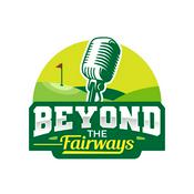 Podcast Beyond the Fairways