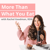 Podcast More Than What You Eat