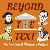 Podcast Beyond the Text: The Intellectual Historian's Podcast