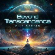 Podcast Beyond Transcendence with Andrew