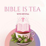 Podcast Bible is Tea ☕️