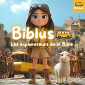Podcast Biblus - Explorateurs de la Bible