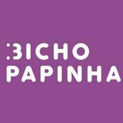 Podcast Bicho Papinha Podcast