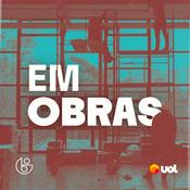 Podcast Em Obras - 2ª Temporada