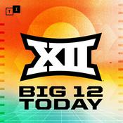 Podcast Big 12 Today