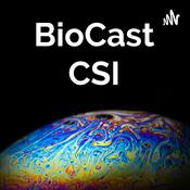 Podcast BioCast CSI
