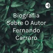 Podcast Biografia Sobre O Autor Fernando Carraro