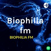 Podcast Biophilia fm