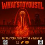 Podcast Whats to You STL