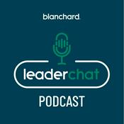 Podcast Blanchard LeaderChat