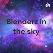 Podcast Blenderz in the sky