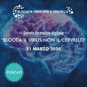 Podcast Blocca il Virus non il Cervello - Evento ideato e condotto da Stefano Santori