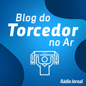 Podcast Blog do Torcedor no Ar