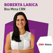 Podcast Boa Mesa CBN - Roberta Larica