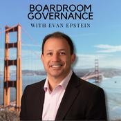 Podcast Boardroom Governance with Evan Epstein