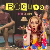 Podcast BOCUDA com Déte Pexera