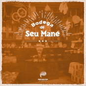 Podcast Bodega de Seu Mané
