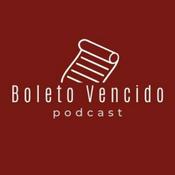 Podcast Boleto Vencido