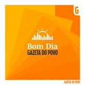 Podcast Bom Dia - Gazeta do Povo