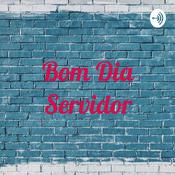 Podcast Bom Dia Servidor