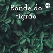 Podcast Bonde do tigrão