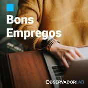 Podcast Bons Empregos