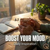 Podcast Boost Your Mood: Daily Inspiration