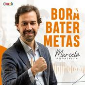 Podcast Bora Bater Metas