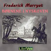 Podcast Børnene i Nyskoven by Frederick Marryat (1792 - 1848)
