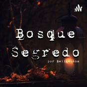 Podcast Bosque Segredo