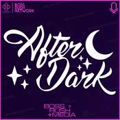 Podcast Boss Rush After Dark - The Alternative Topical Podcast