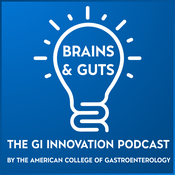 Podcast Brains & Guts: The GI Innovation Podcast