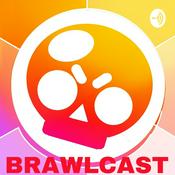 Podcast BRAWLCAST