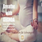 Podcast Breathe with ANANDA-Meditation für Schwangere