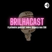 Podcast Brilhacast