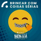 Podcast Brincar com Coisas Sérias