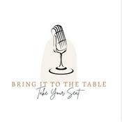 Podcast Bring It To The Table