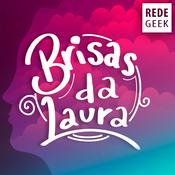 Podcast BRISAS DA LAURA