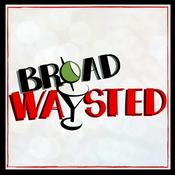 Podcast Broadwaysted!