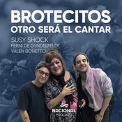 Podcast Brotecitos, otro será el cantar