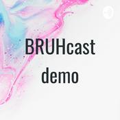 Podcast BRUHcast demo