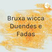 Podcast Bruxa wicca Duendes e Fadas