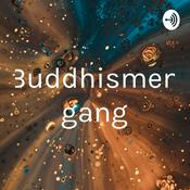 Podcast Buddhismen gang
