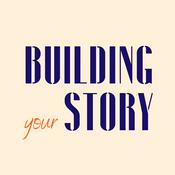 Podcast Building Your Story