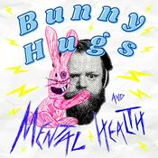 Podcast Bunny Hugs and Mental Health