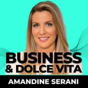 Podcast Business & Dolce Vita : L’art de scaler SANS s'épuiser