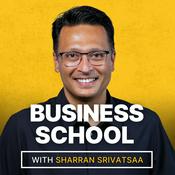 Podcast Business School with Sharran Srivatsaa